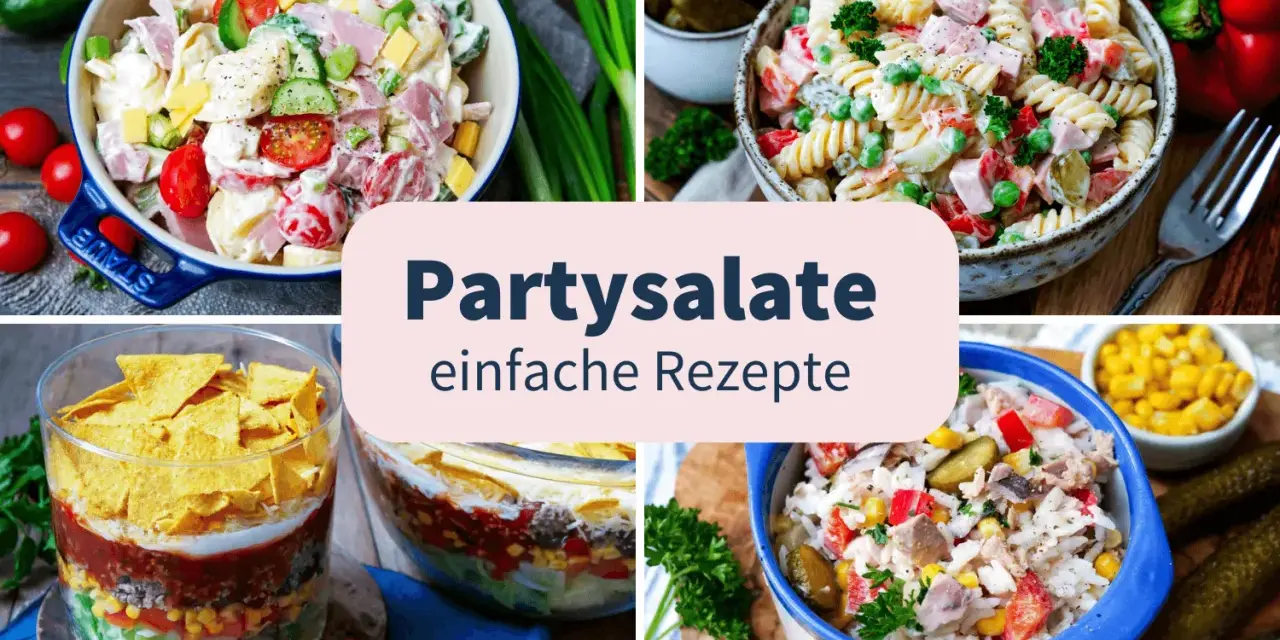 Die besten Salate zur Party: Cremige Nudel-, Tortilla-Schicht- und Fischsalate. Einfache Rezepte für jeden Anlass.